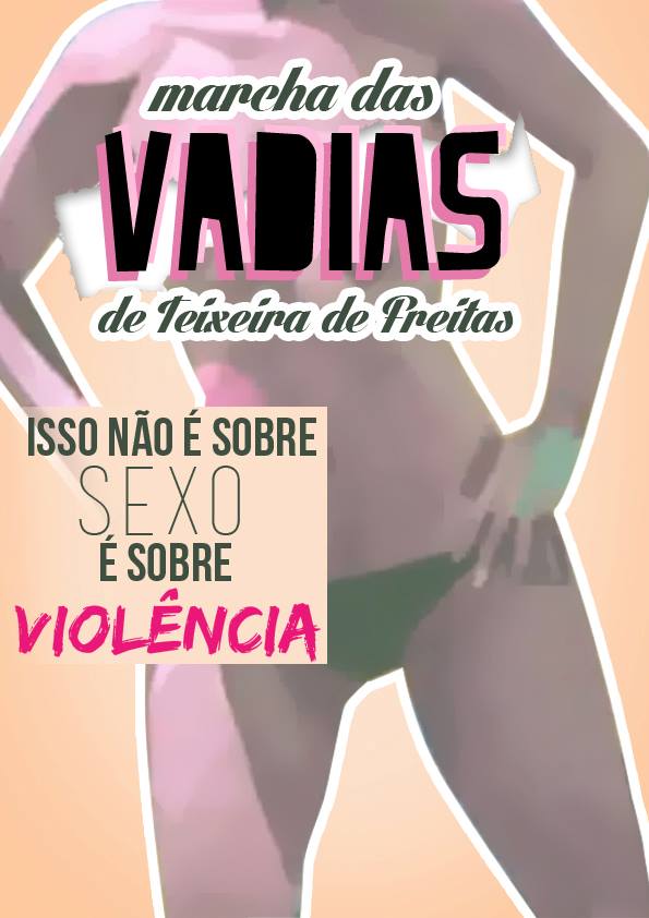 Marcha das Vadias chega a Teixeira de Freitas