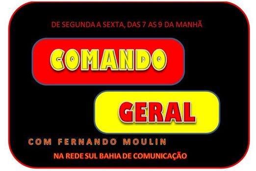 Comando Geral com Fernando Moulin