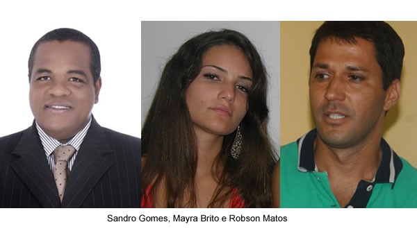 Sandro Gomez, Mayra Brito e Robson Matos